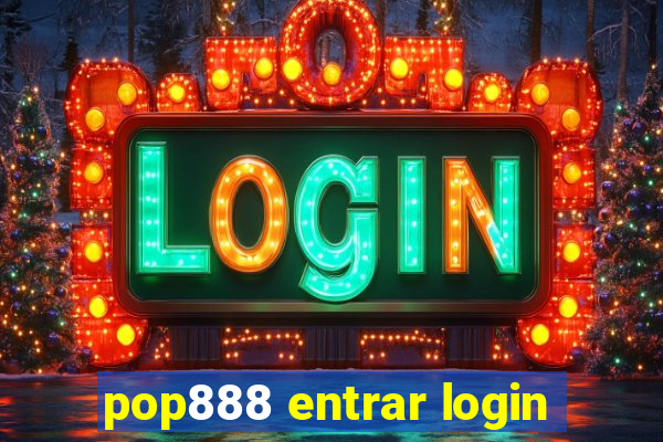 pop888 entrar login